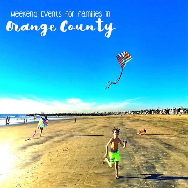 Weekend Events for Families in Orange County