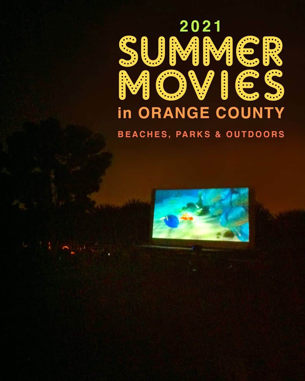 Summer Movies in Orange County 2021 Popsicle Blog