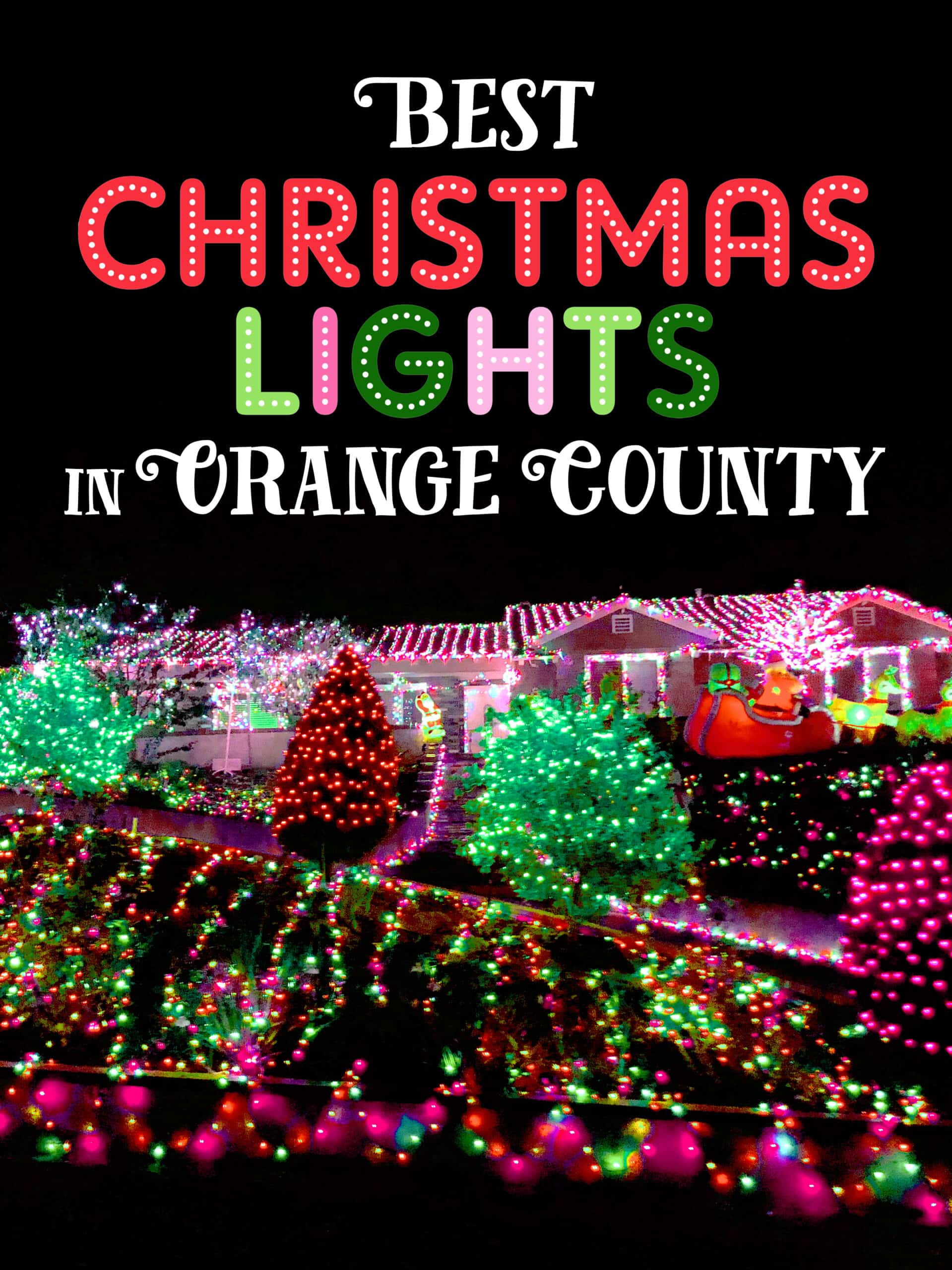 Favorite Orange County Christmas Activities 2020 - My Styled Life