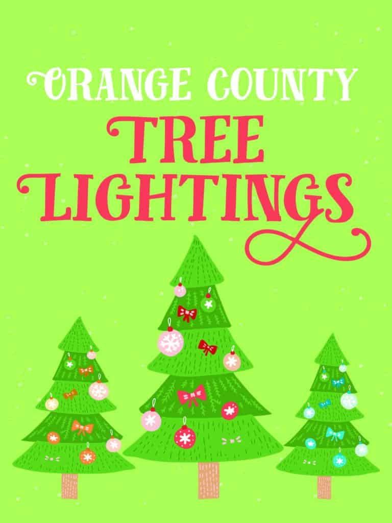 Orange County Christmas Tree Lighting Ceremonies (2022) Popsicle Blog